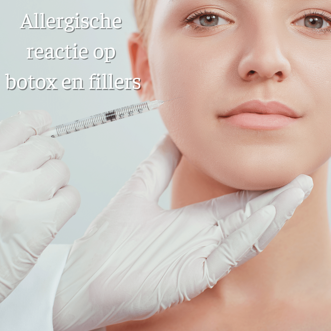 Allergische reactie botox fillers