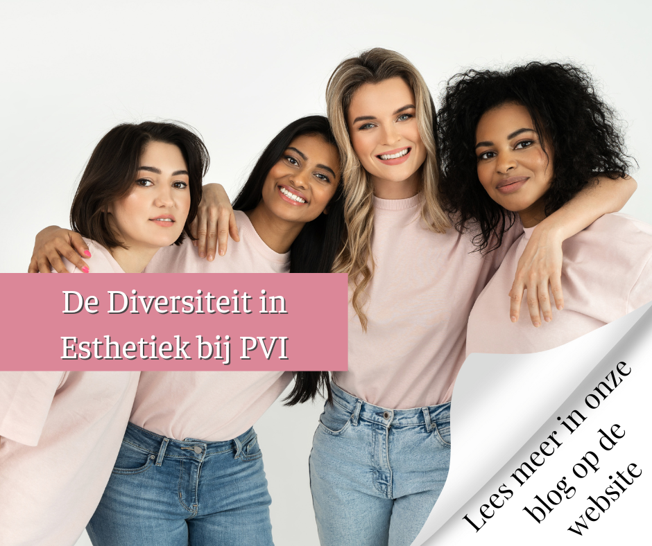 Diversiteit in esthetiek bij PVI