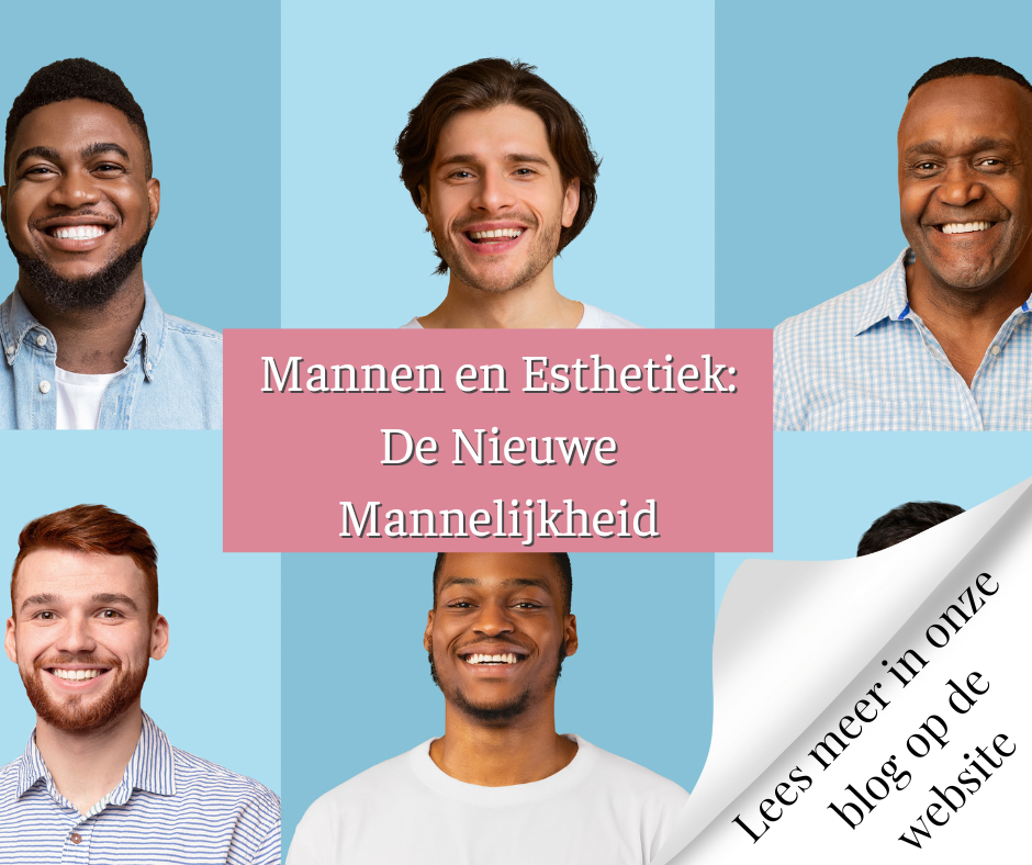 Mannen en Esthetiek De Nieuwe Norm