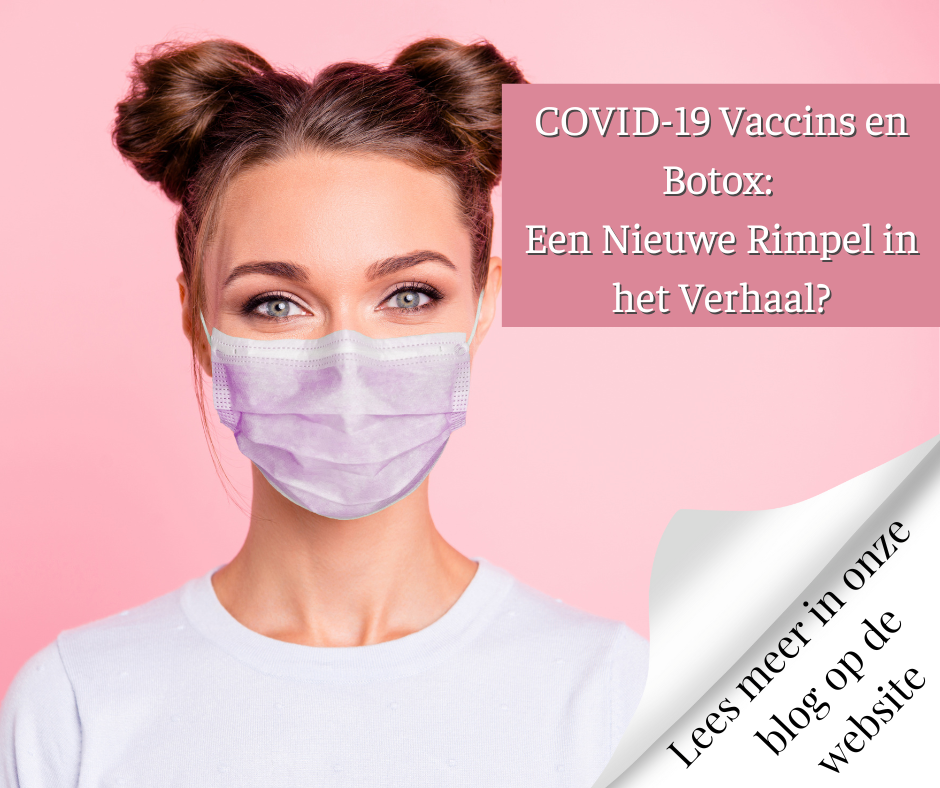 COVID-19 Vaccins en Botox Een Nieuwe Rimpel in het Verhaal