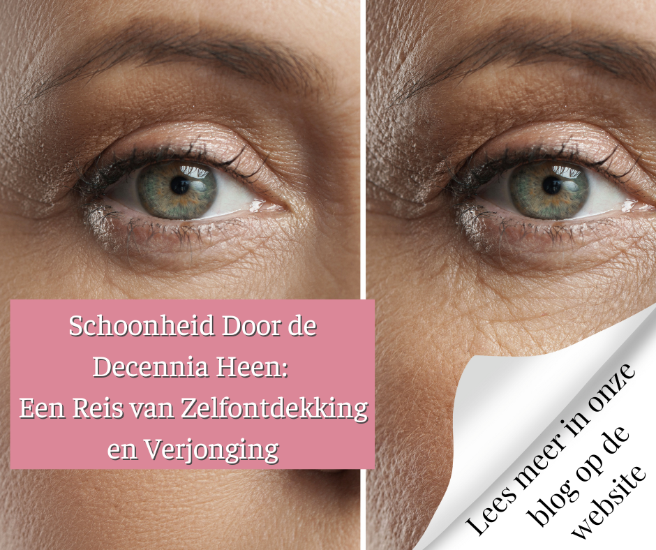 Schoonheid-Door-de-Schoonheid Door de Decennia Heen Een Reis van Zelfontdekking en Verjonging